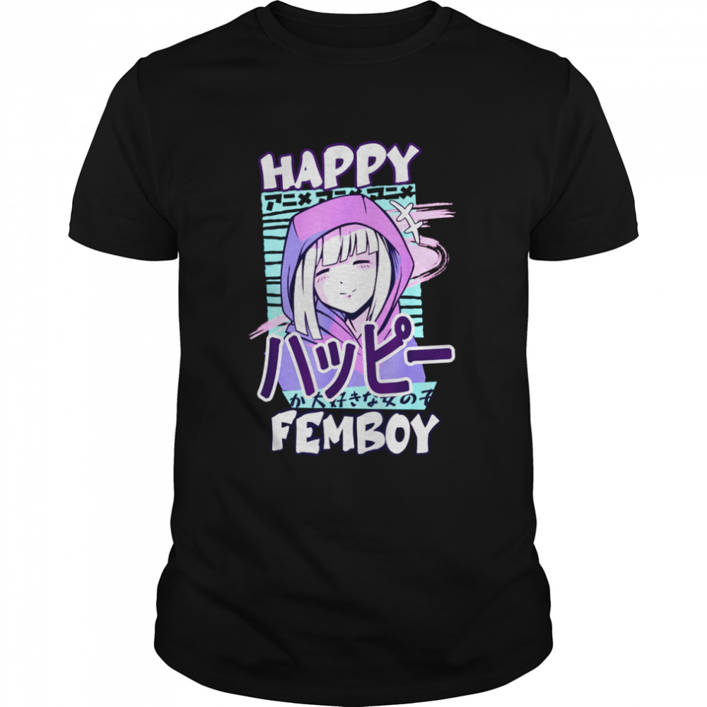 Anime Happy Femboy With Happy In Japanese Cute & Top Shirt