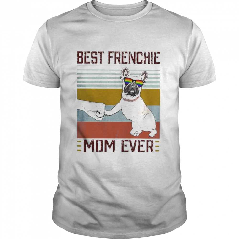 Best Frenchie Mom ever vintage shirt Classic Men's T-shirt