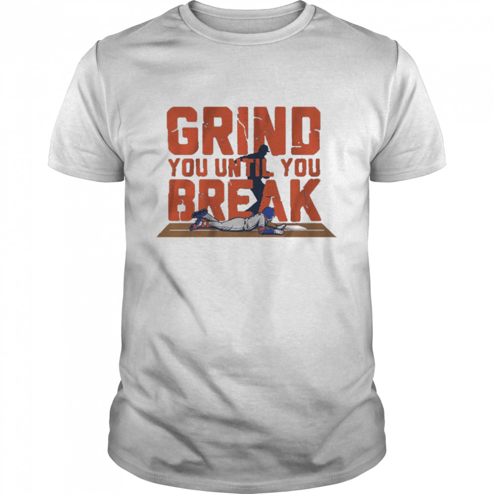 Dom Smith Grind You Until You Break shirt