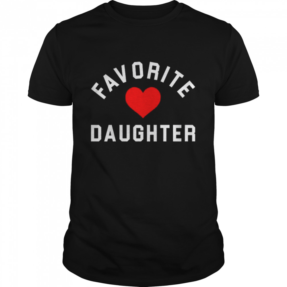 Favorite I love daughter shirt