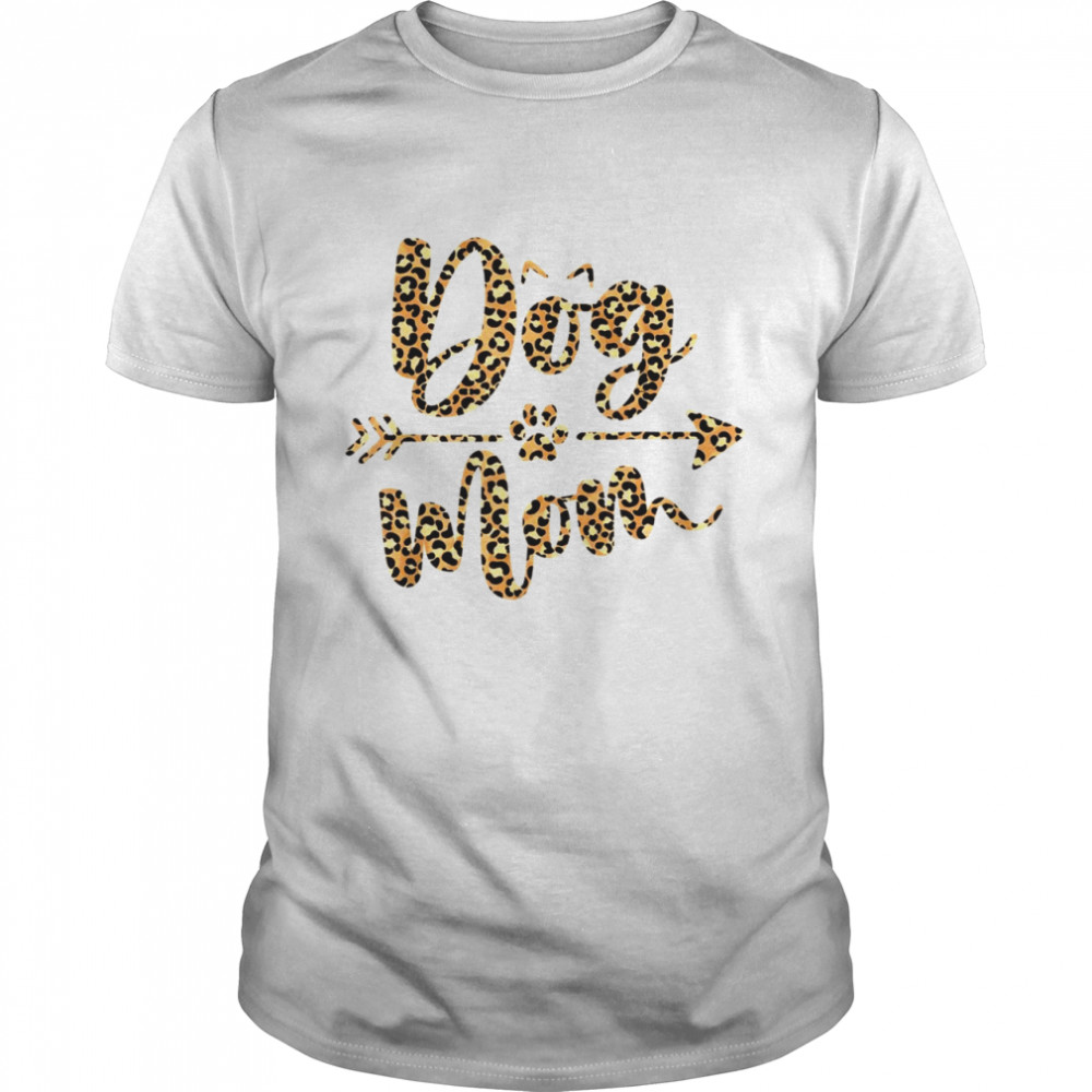 Leopard Dog Mom Dogs Mothers Day Shirt