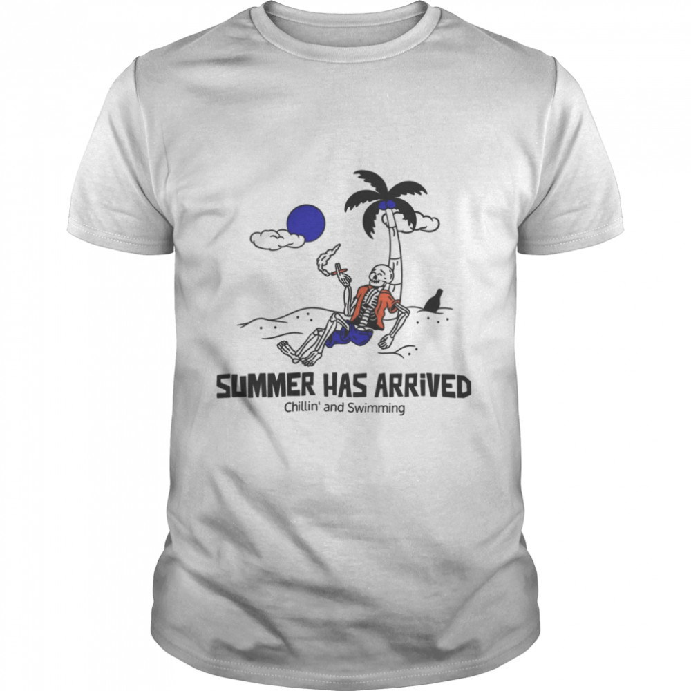 Skeleton Summer Has Arrived Chillin And Swimming Shirt