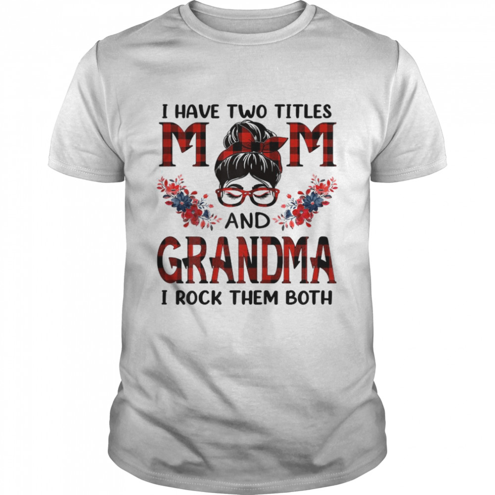 Womens I Have Two Titles Mom And Grandma Red Buffalo Mothers Day T-Shirt
