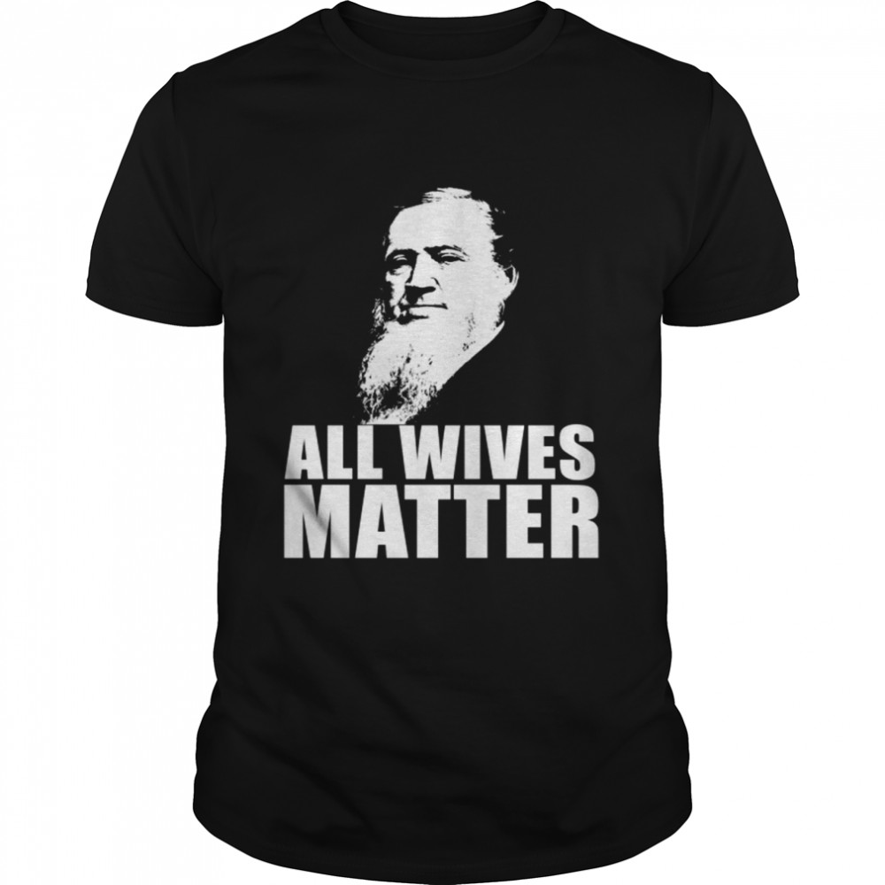 ALL WIVES MATTER Polygamy Ex Mormonischen Meme Langarmshirt Shirt