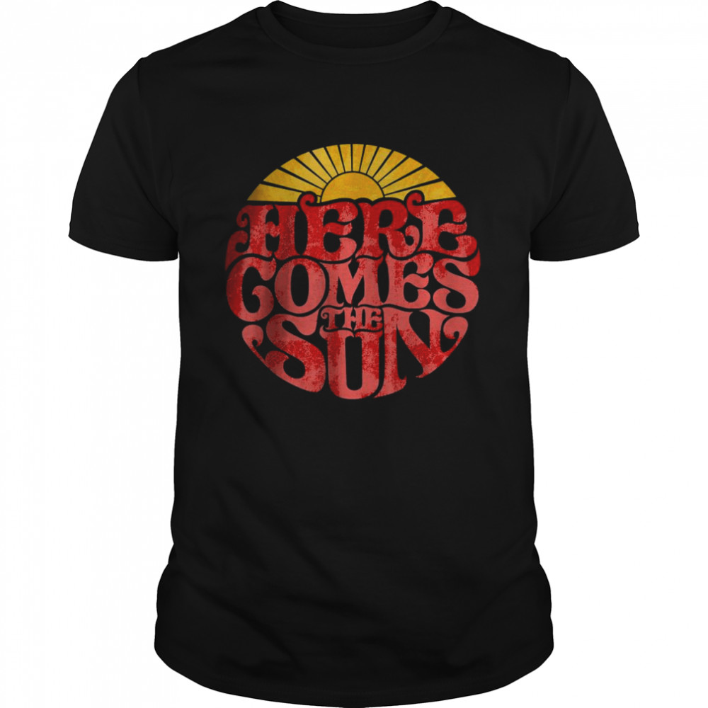 Here Comes The Sun Retro T- Classic Men's T-shirt