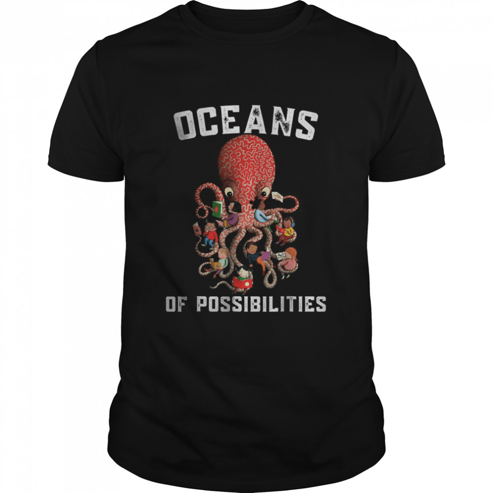 Oceans of Possibilities Summer Reading 2022 Librarian octopus T-Shirt