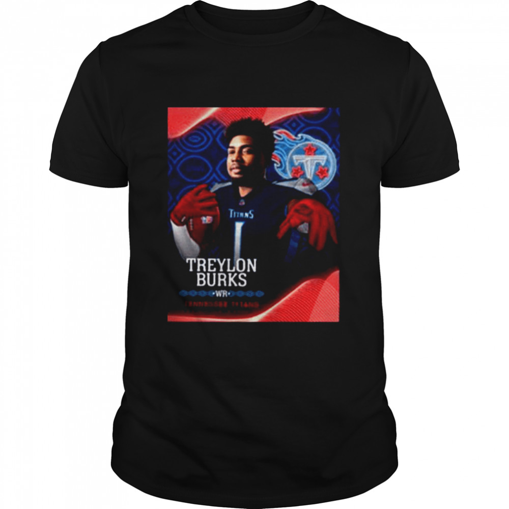 Congratulation treylon burks Tennessee Titans NFL draft 2022 shirt