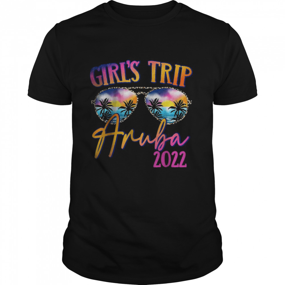 Girls Trip Aruba 2022 Sunglasses Summer Matching Group T-Shirt