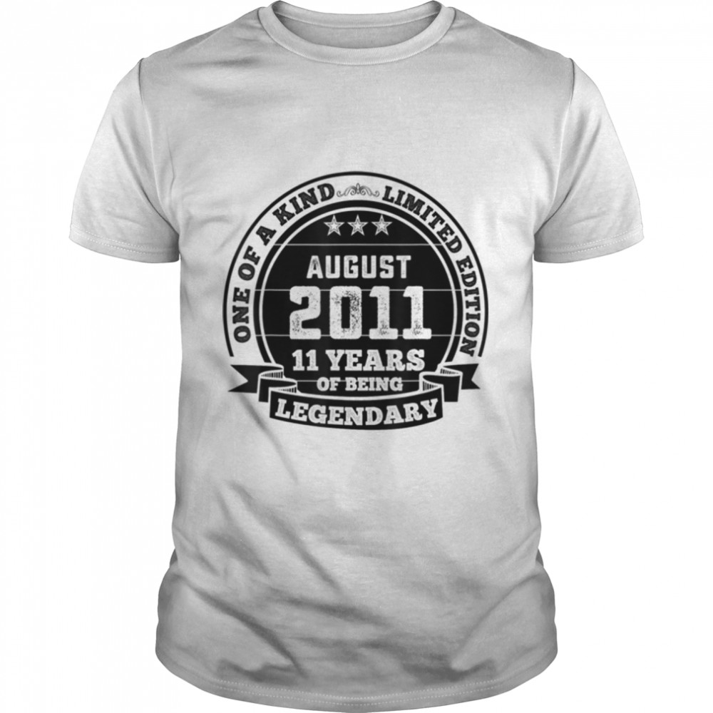 August 2011 11th Birthday Gift 11 Years Of Being Legendary T- B09ZDV76D5 Classic Men's T-shirt