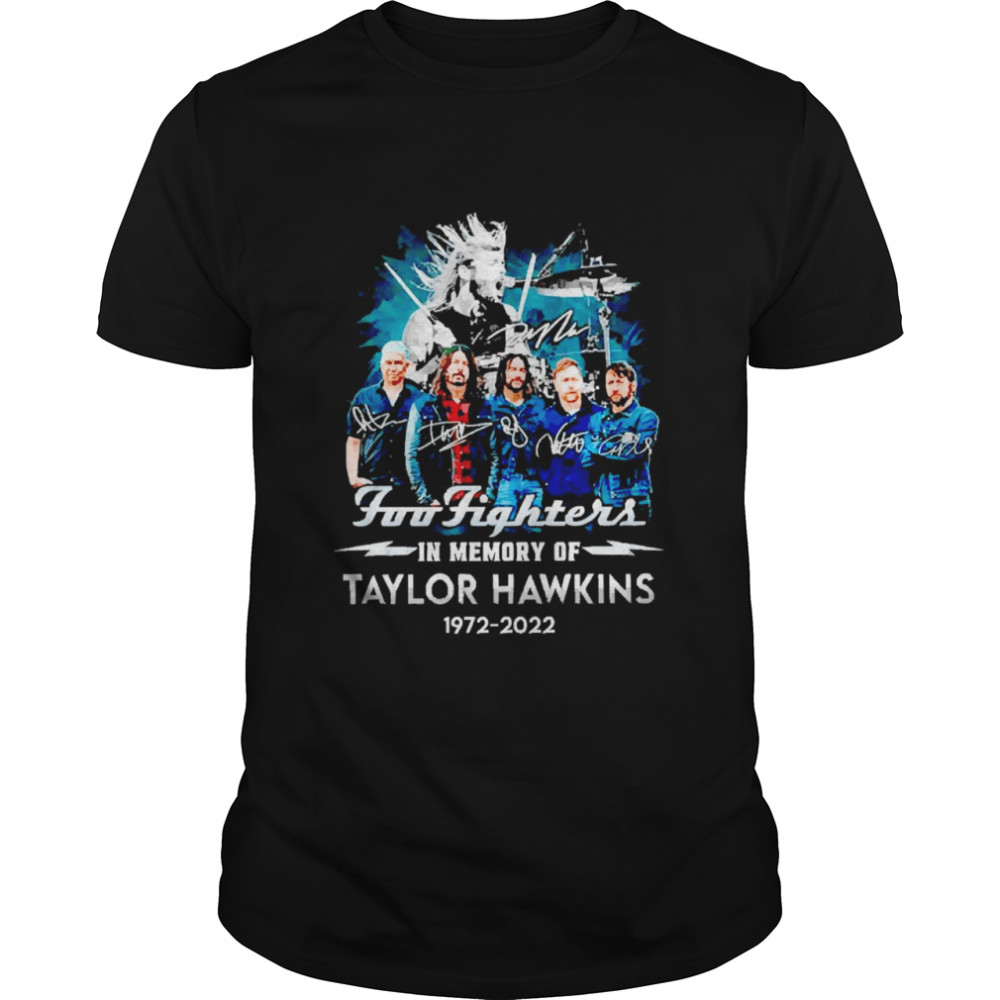 Foo Fighters In Memory Of Taylor Hawkins 1972-2022 Signatures Shirt