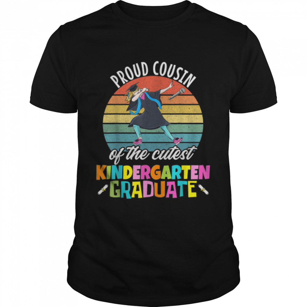 Kindergarten Girl Graduation Proud Cousin Dabbing Graduate T-Shirt B09ZDWMV9D