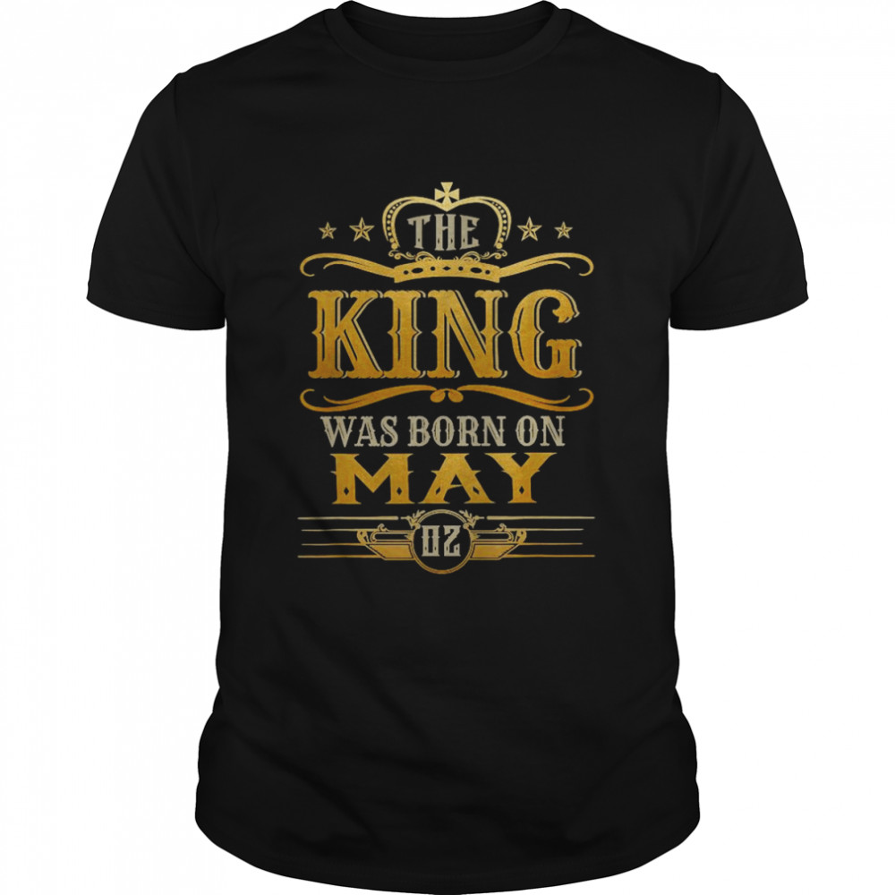 Mens A King Was Born On May 02, May King, May Birthday Shirt