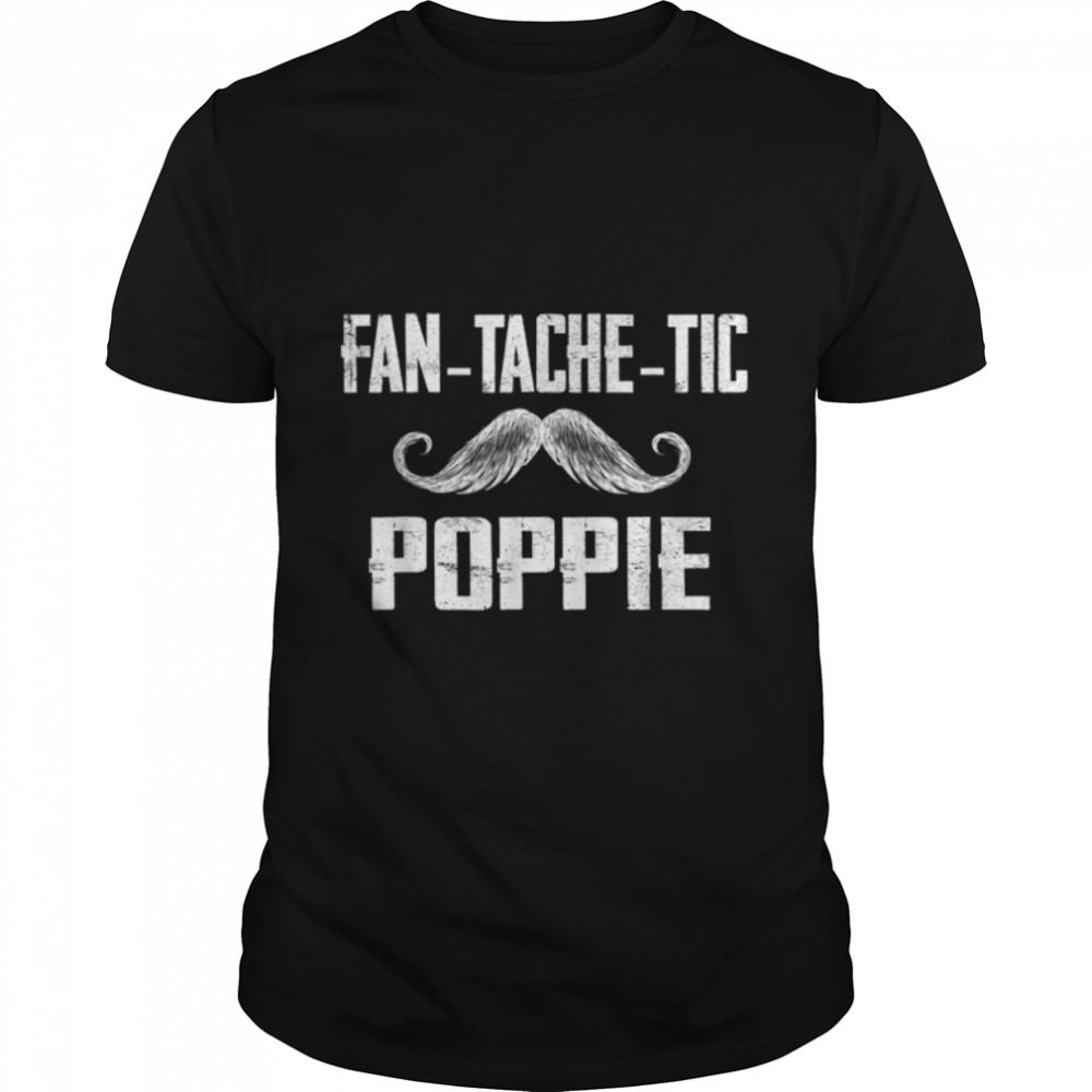 Mens Funny Tee For Fathers Day Fantachetic Poppie Family T- B09ZDN7YPD Classic Men's T-shirt