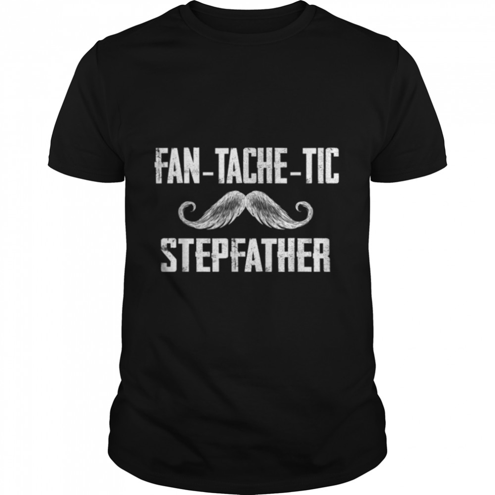 Mens Funny Tee For Fathers Day Fantachetic Stepfather Family T-Shirt B09ZDRX1CP