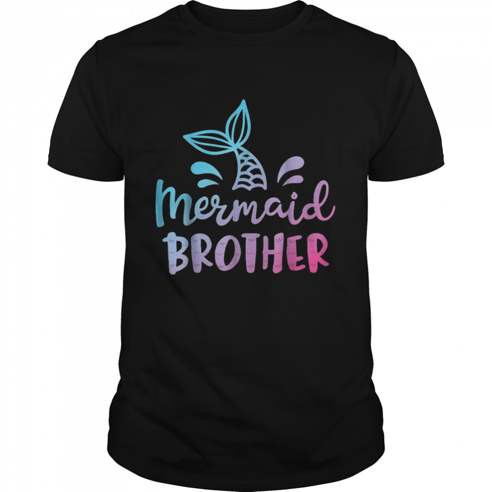 Mermaid Brother Merman Family Matching Birthday Shirt