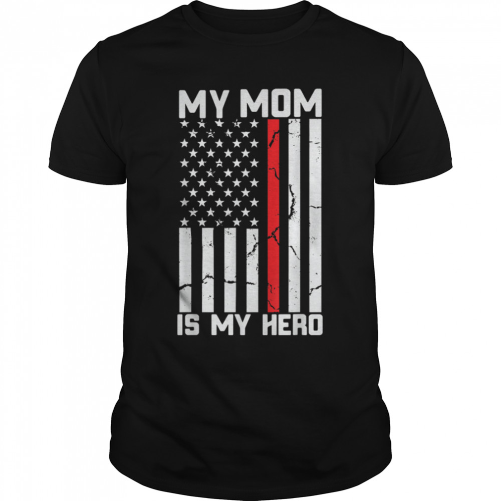 My Mom Is My American Hero T-Shirt B09ZF5NZZN