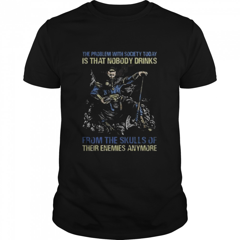 The Skulls Of Their Enemies Anymore Shirt