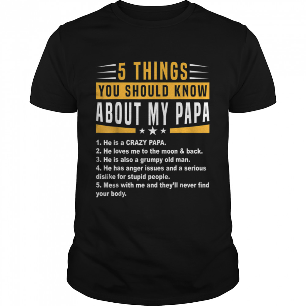 5 Things You Should Know About My Papa Father'S Day Retro T-Shirt B09Zdzhxh8