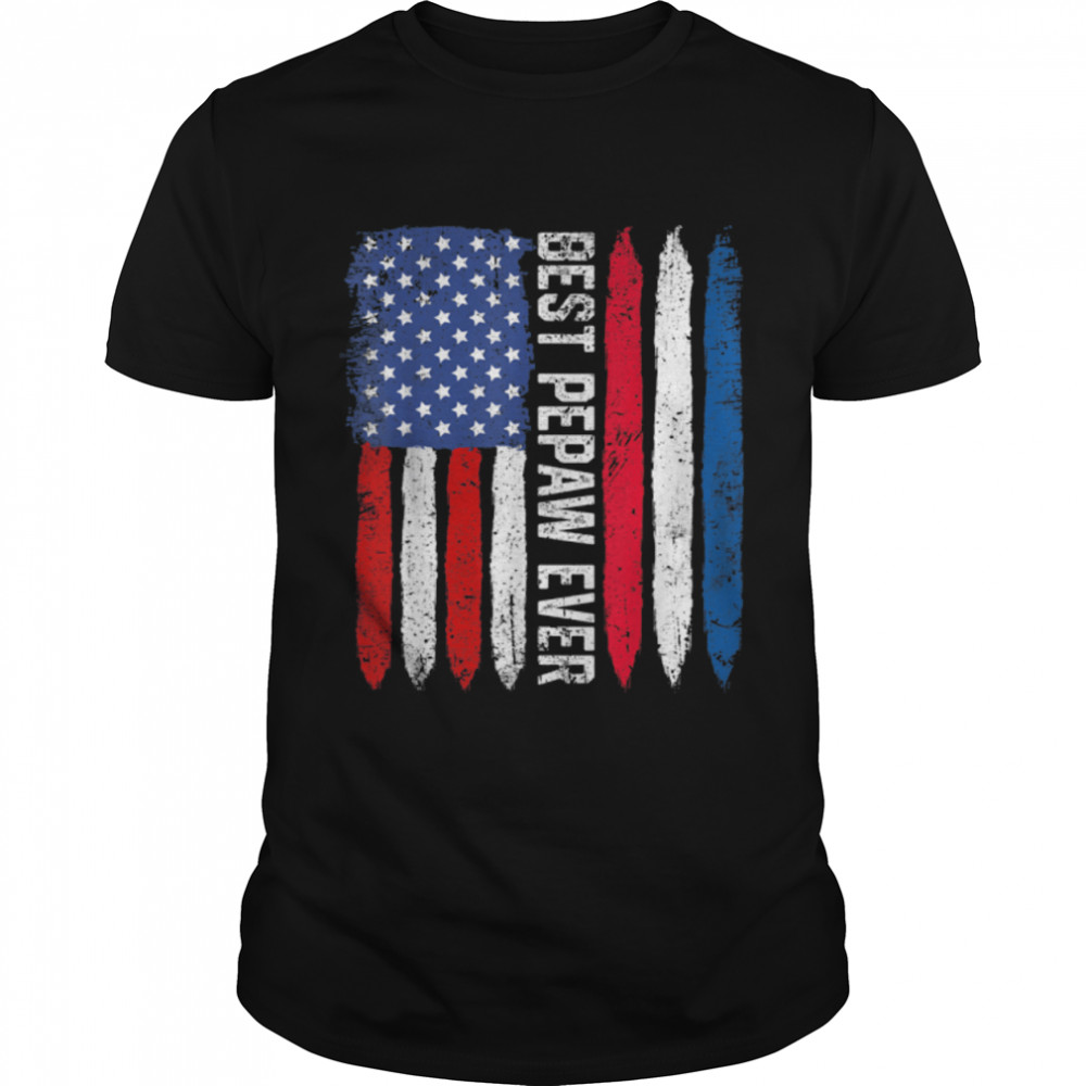 American Flag Netherlands Flag Best Pepaw Ever Family T-Shirt B09ZDZ56J8