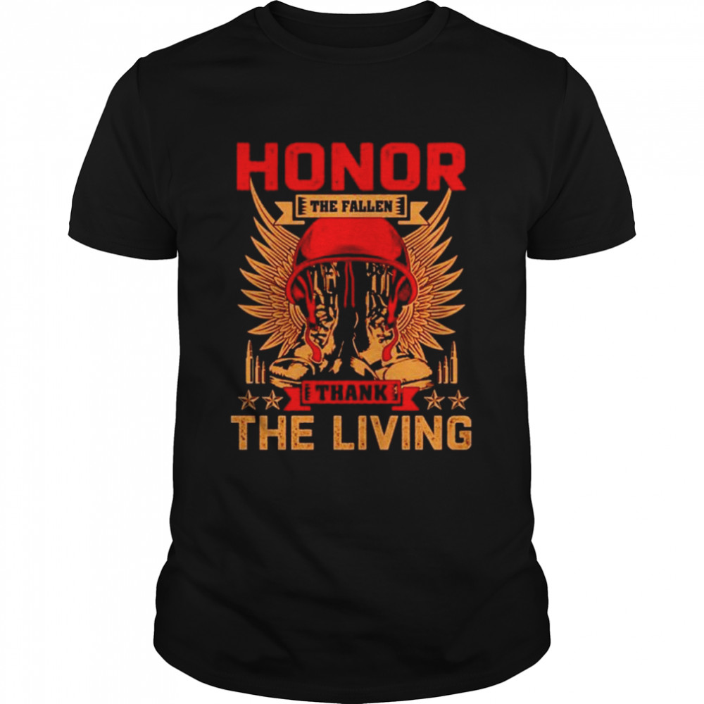 Honor the fallen thank the living Veteran shirt