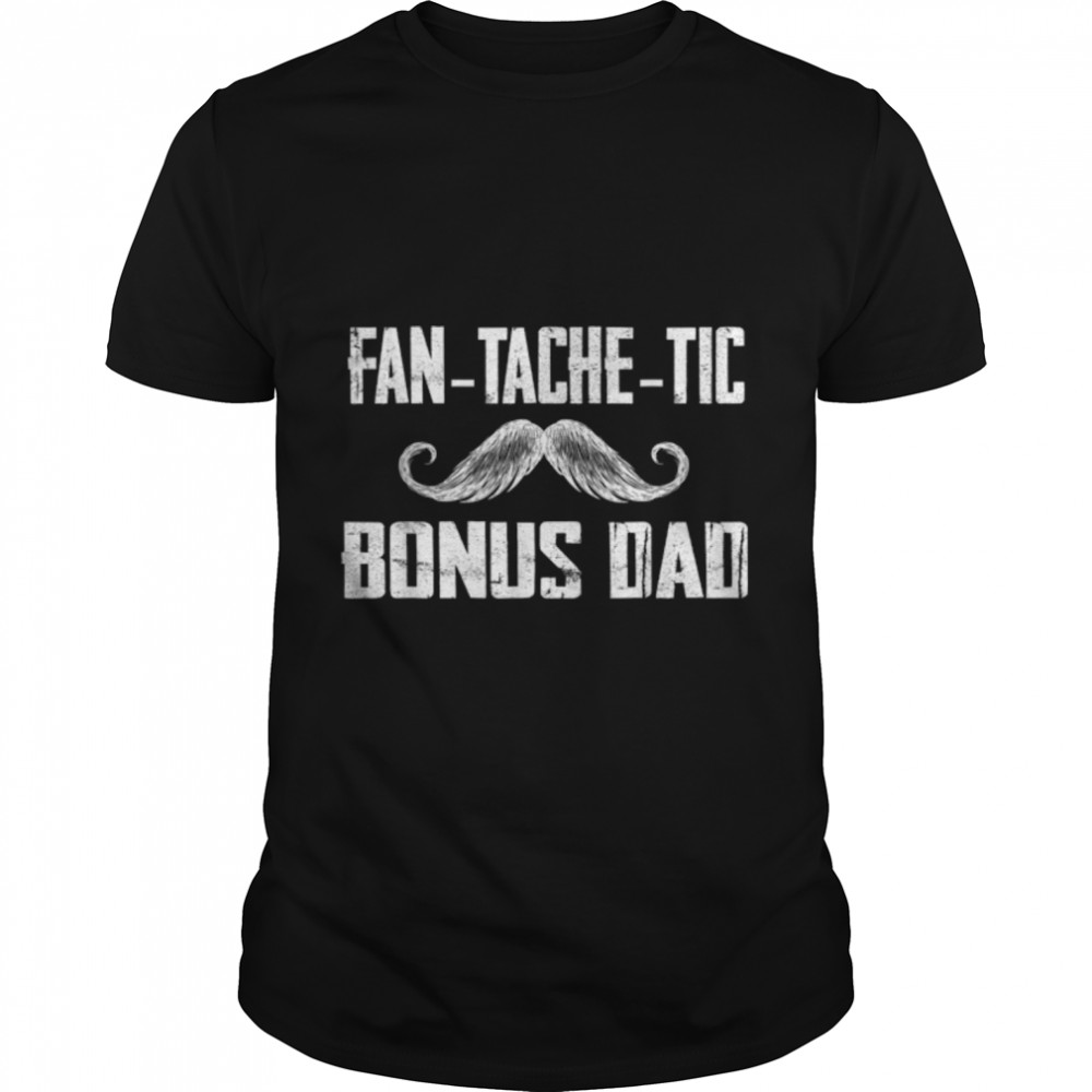 Mens Funny Tee For Fathers Day Fantachetic Bonus Dad Family T-Shirt B09ZDBC4S2