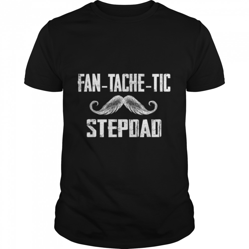 Mens Funny Tee For Fathers Day Fantachetic StepDad Family T-Shirt B09ZDPVLC6