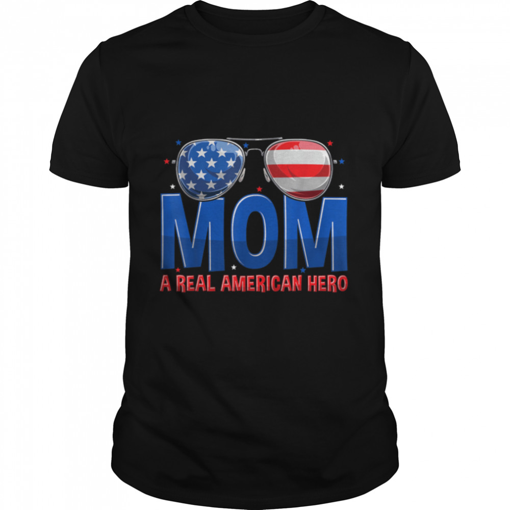 Mom A Real American Hero All American Mom Women Mommy T-Shirt B09Zd23Fgj