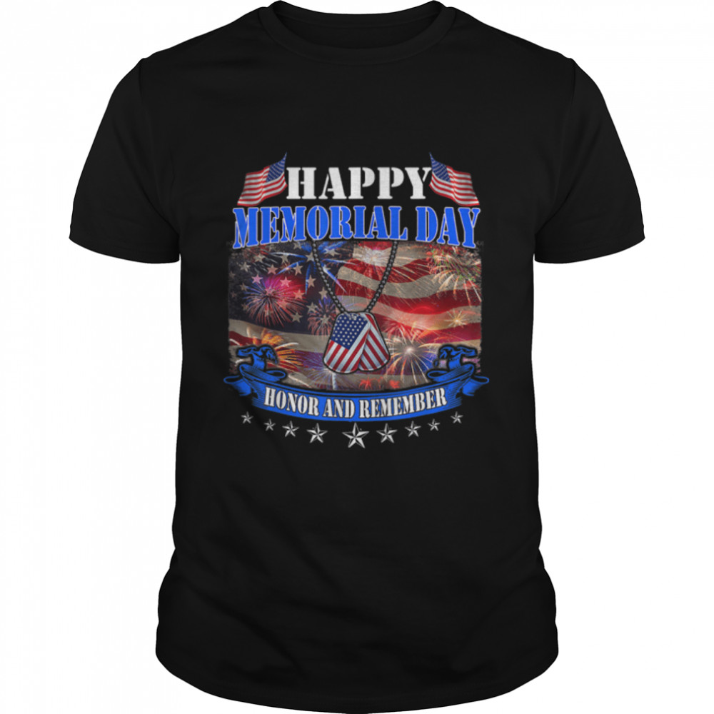 America 4th of july Honor And Remember Memorial Day T-Shirt B09ZKN6PJD