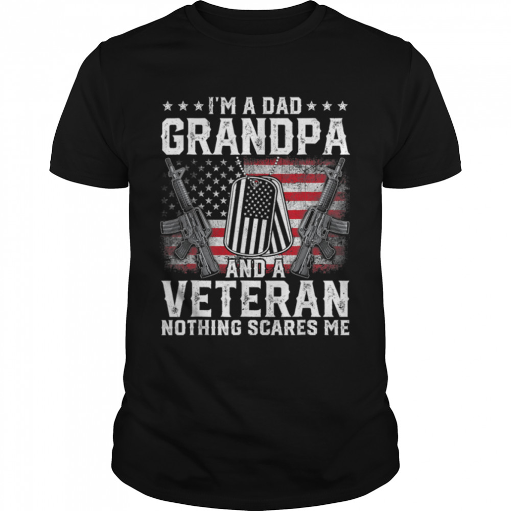 American Flag Veterans Day I'M A Dad Grandpa And A Veteran T-Shirt B09Zh7Hb4N