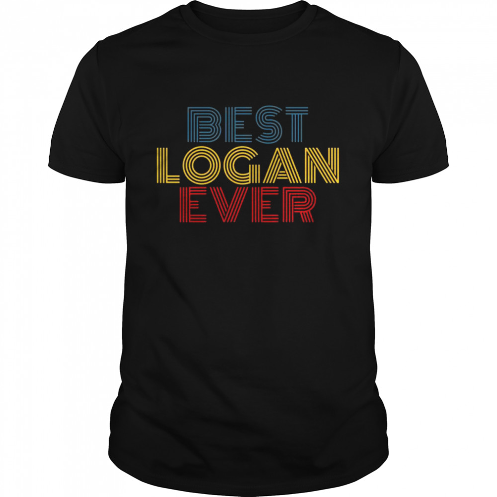 Best Logan Ever, Lustiger Personalisierter Name Shirt