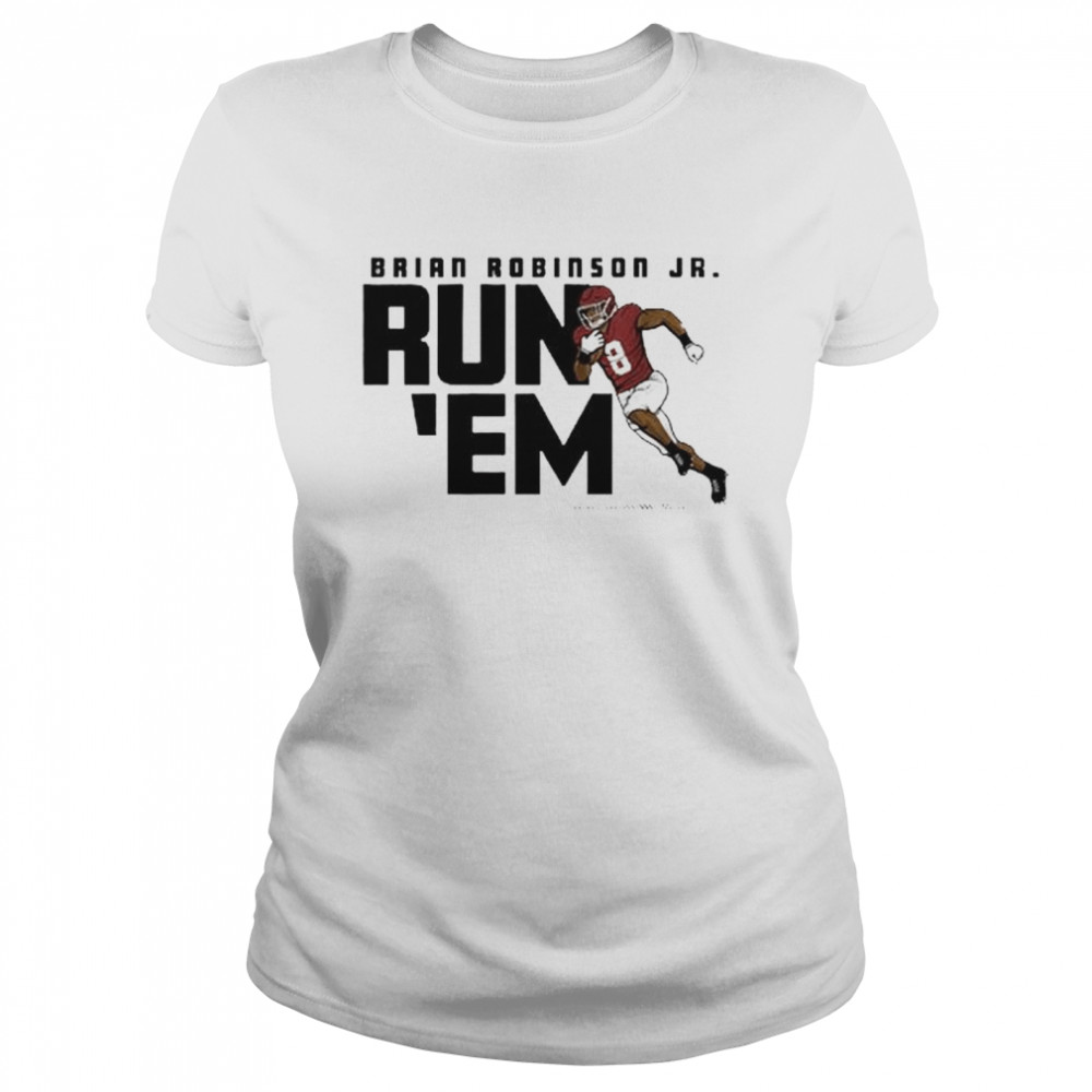 Brian robinson jr run ‘em shirt Classic Women's T-shirt