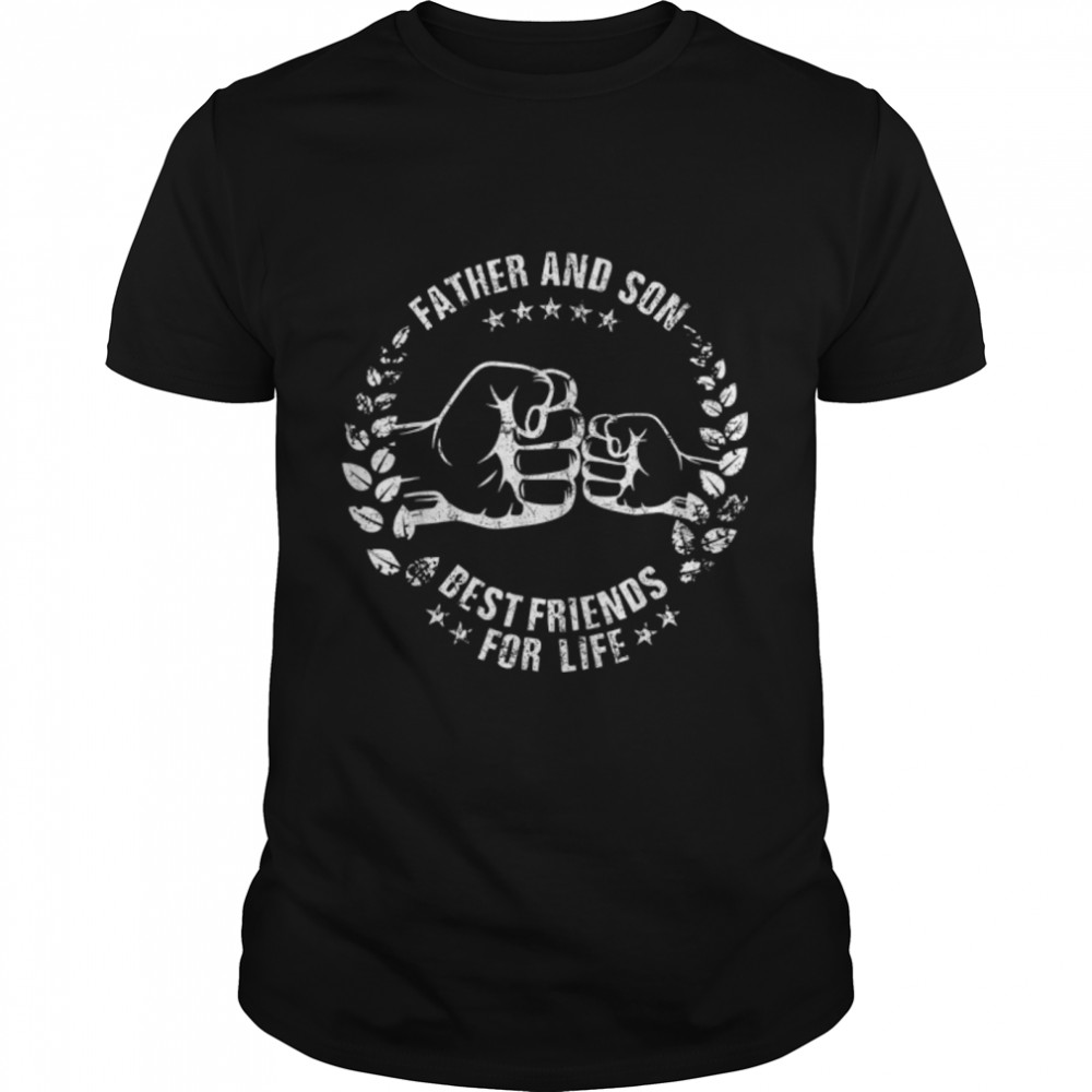 Father And Son Best Friends For Life Father'S Day T-Shirt B09Zkvxyr9