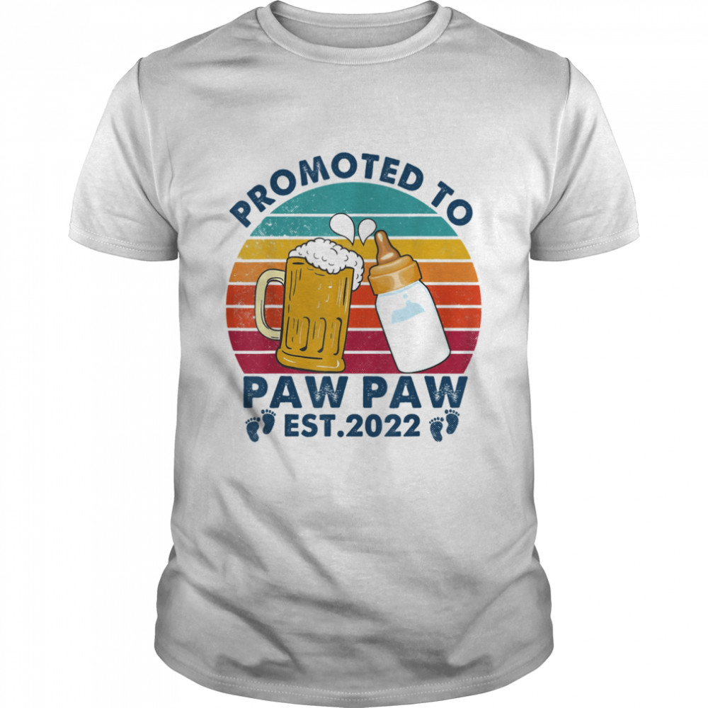 First Time Paw Paw Promoted To Paw Paw 2022 Fathers Day Shirt