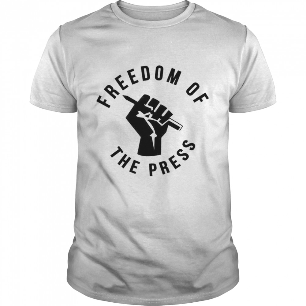 Freedom Of The Press Shirt