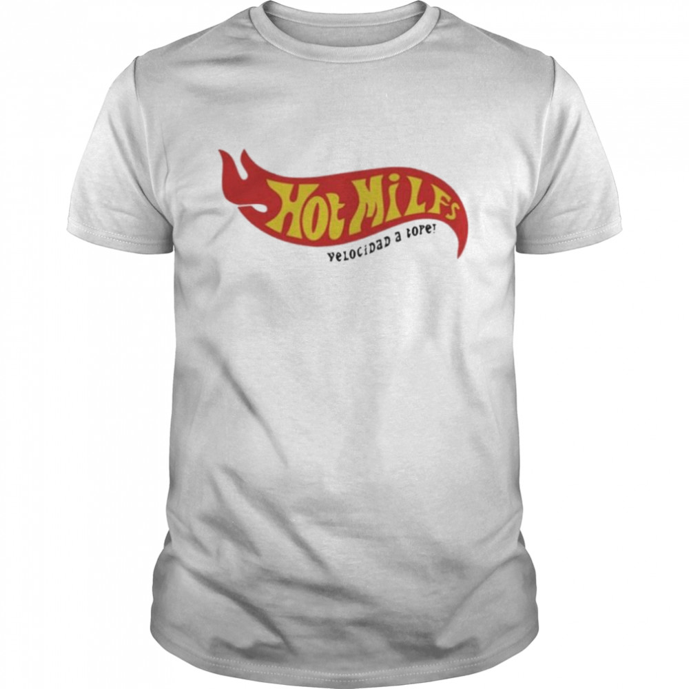 Hot Milfs Velocidad A Tope Shirt