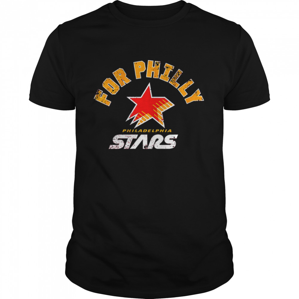 Philadelphia Stars For Philly shirt