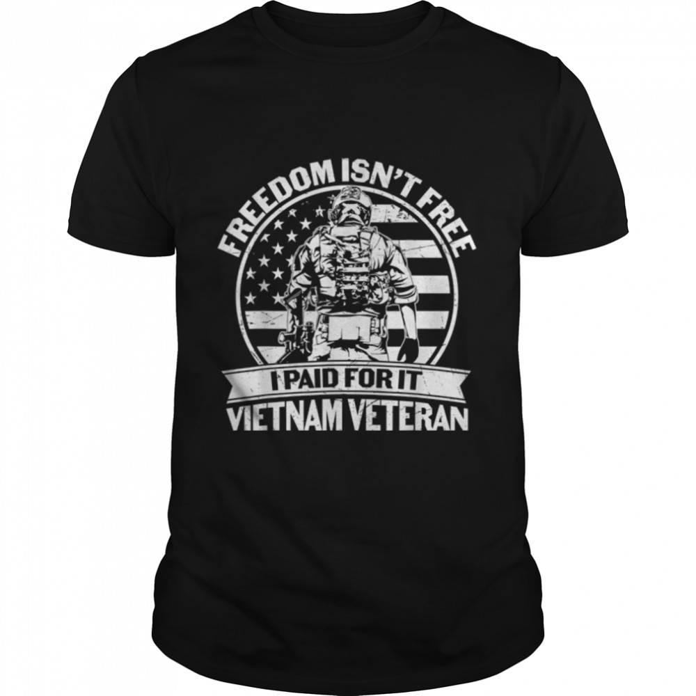 Freedom isn't Free Vietnam Veteran U.S. Flag T-Shirt B09ZNTDQQ6