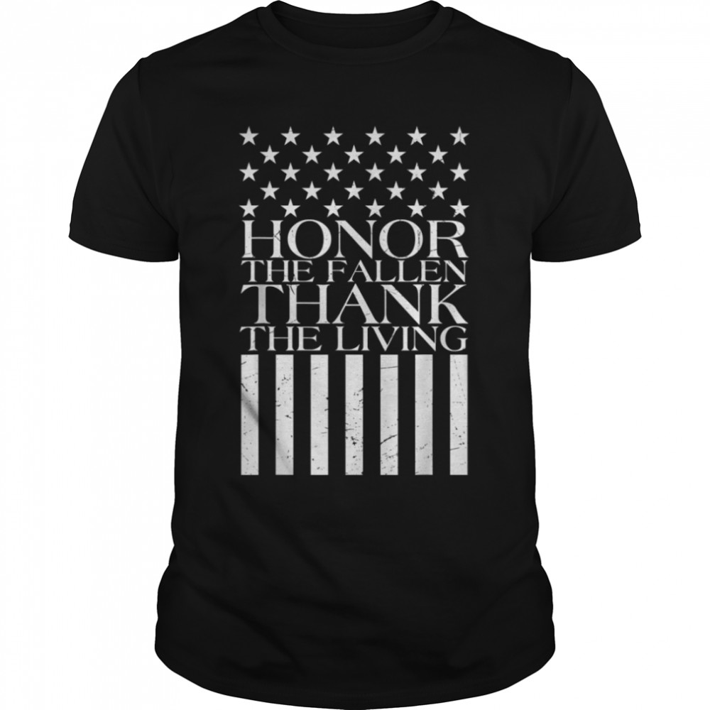 Honor the Fallen Thank the Living U.S Flag T-Shirt B09ZNSKYL9