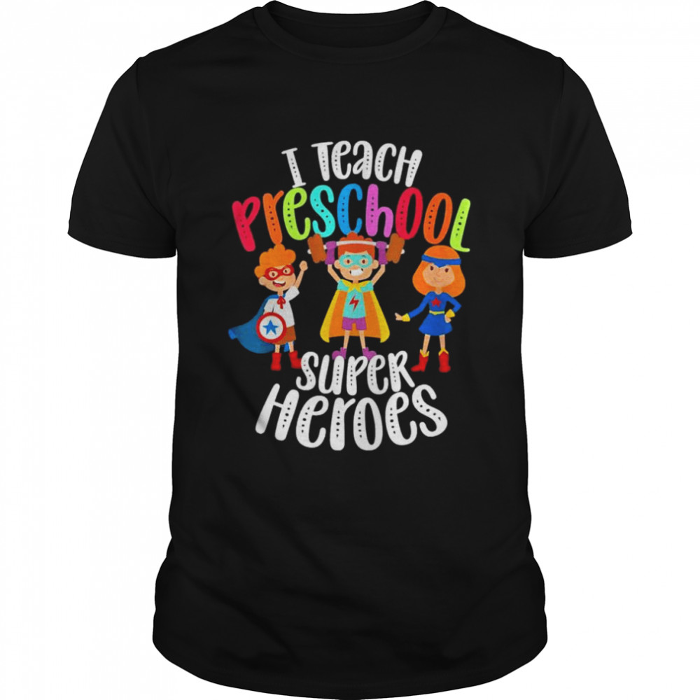 I teach preschool superheroes back to school teacher shirt Classic Men's T-shirt