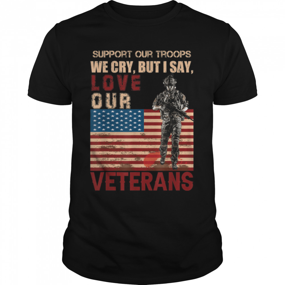 Love Our Veterans Retired Soldier U.S. Flag T-Shirt B09ZNXVSZK