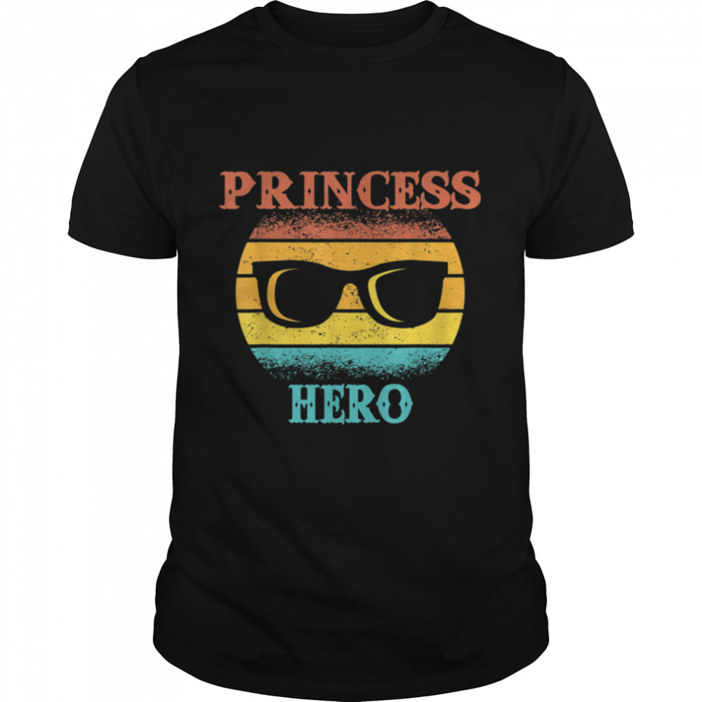Mens Funny Tee For Fathers Day Princess Hero Of Daughters T-Shirt B09Zl1Rjl2