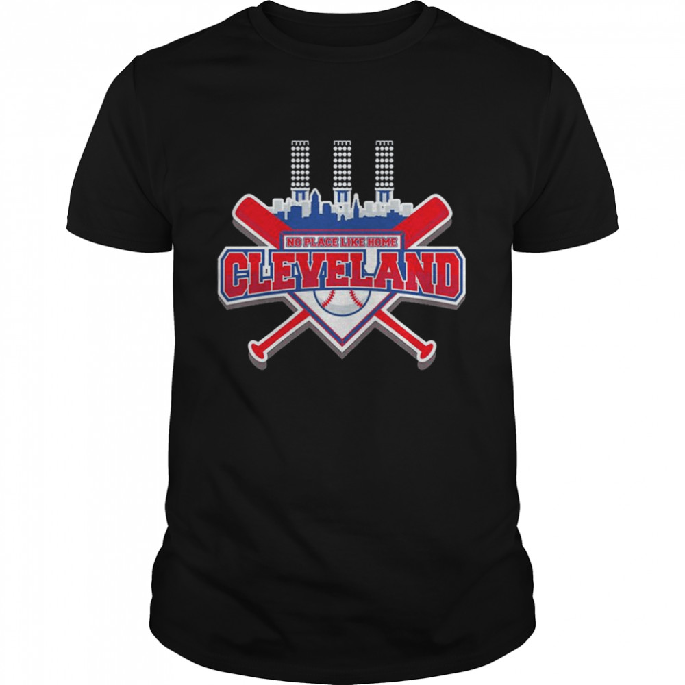 No Place Like Home Cleveland Baseball T-Shirt