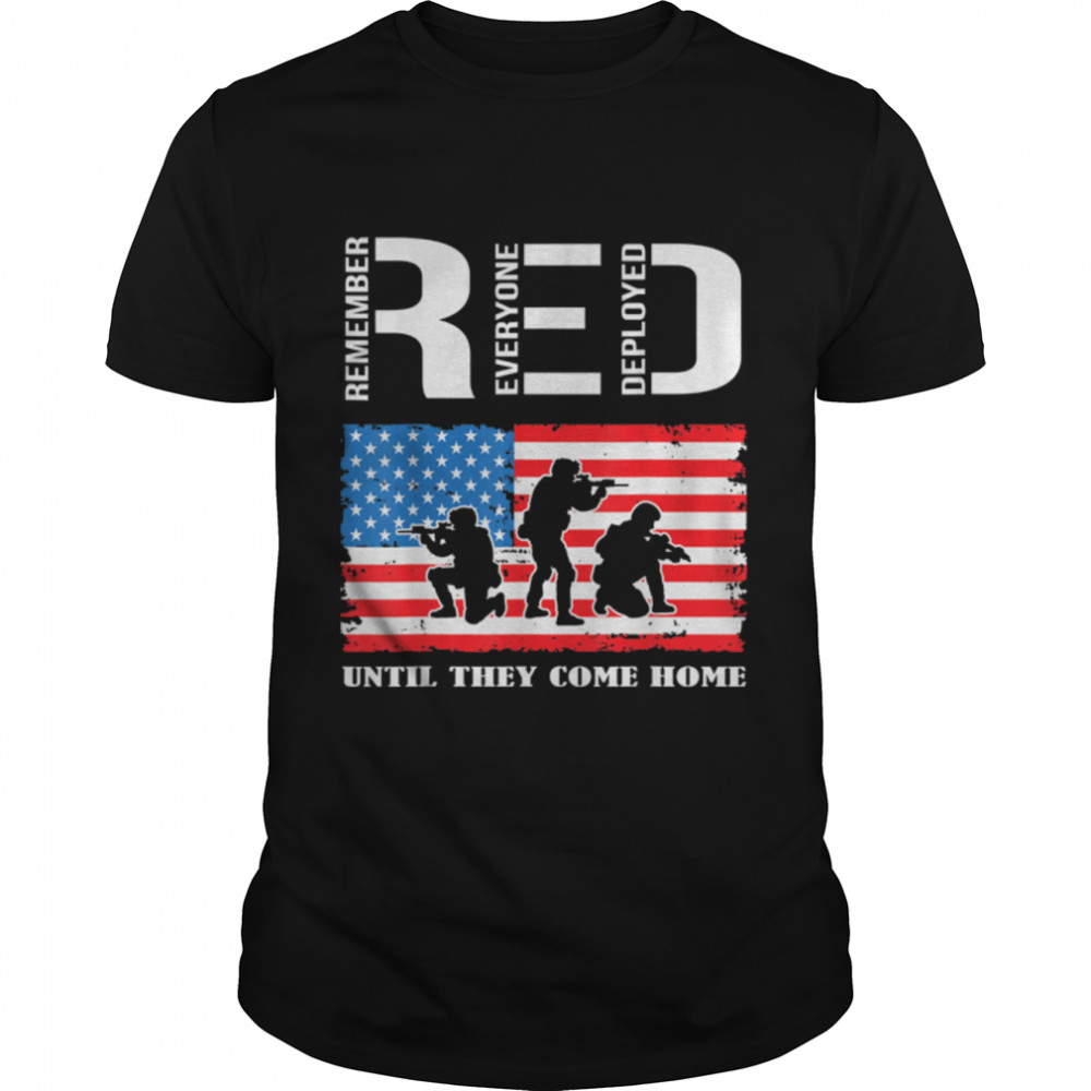 Remember Everyone Deployed Veteran Soldier T-Shirt B09Znpr4Rn