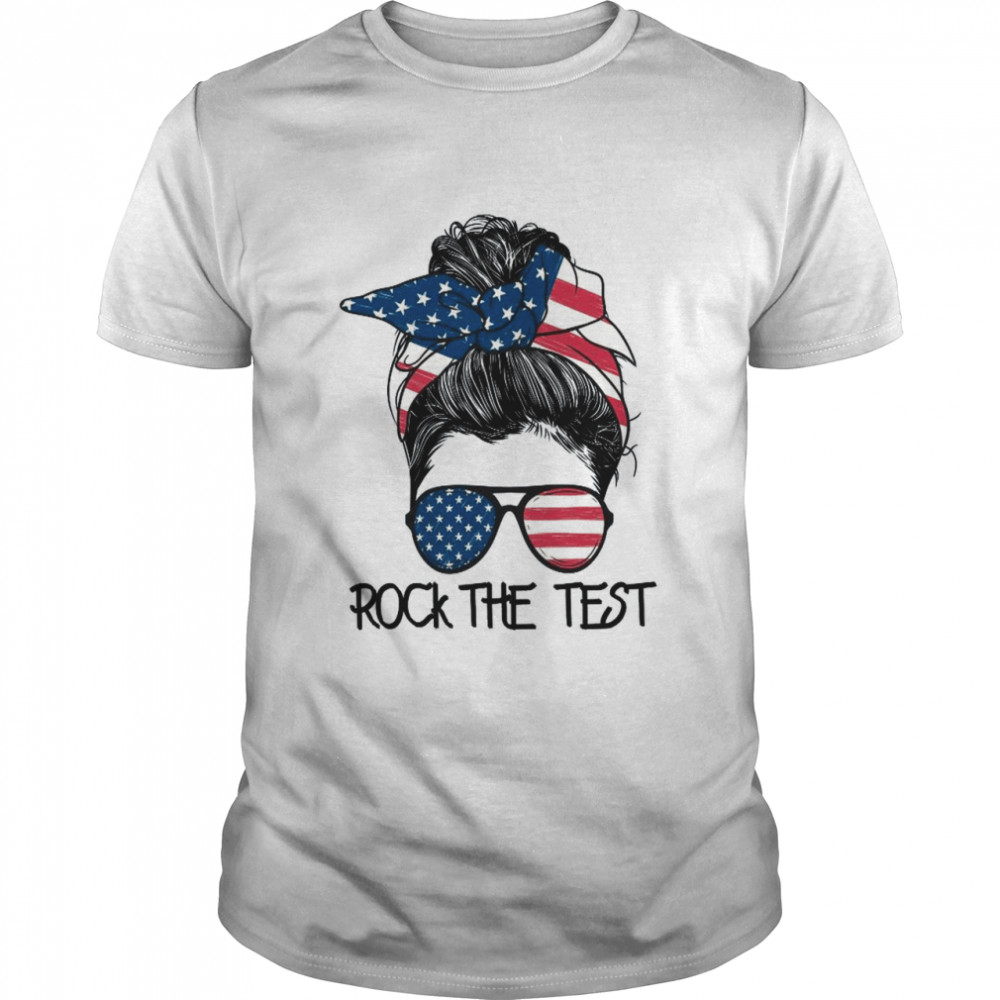Rock The Test Messy Bun Teacher Test Day Testing Day Teacher  Classic Men's T-shirt