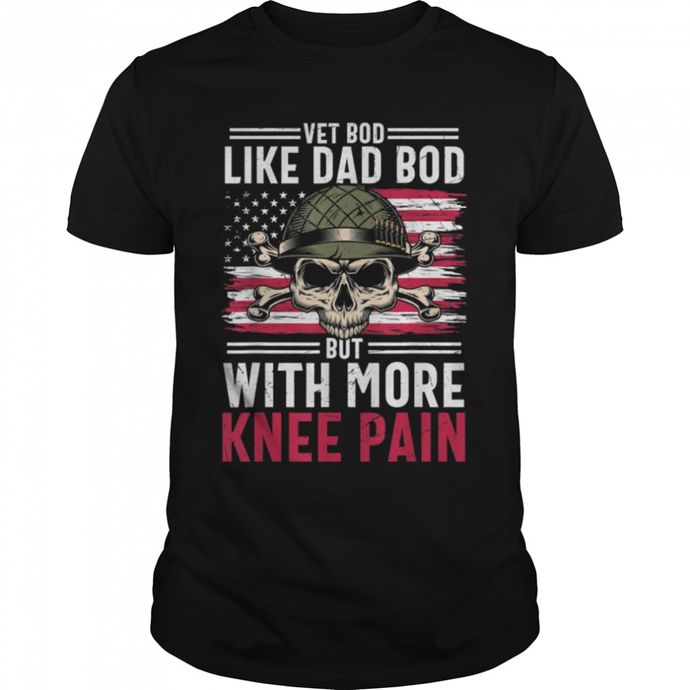 Vet Bod Like Dad Bod U.s. Flag Skull Veteran T-Shirt B09Znpl7C5