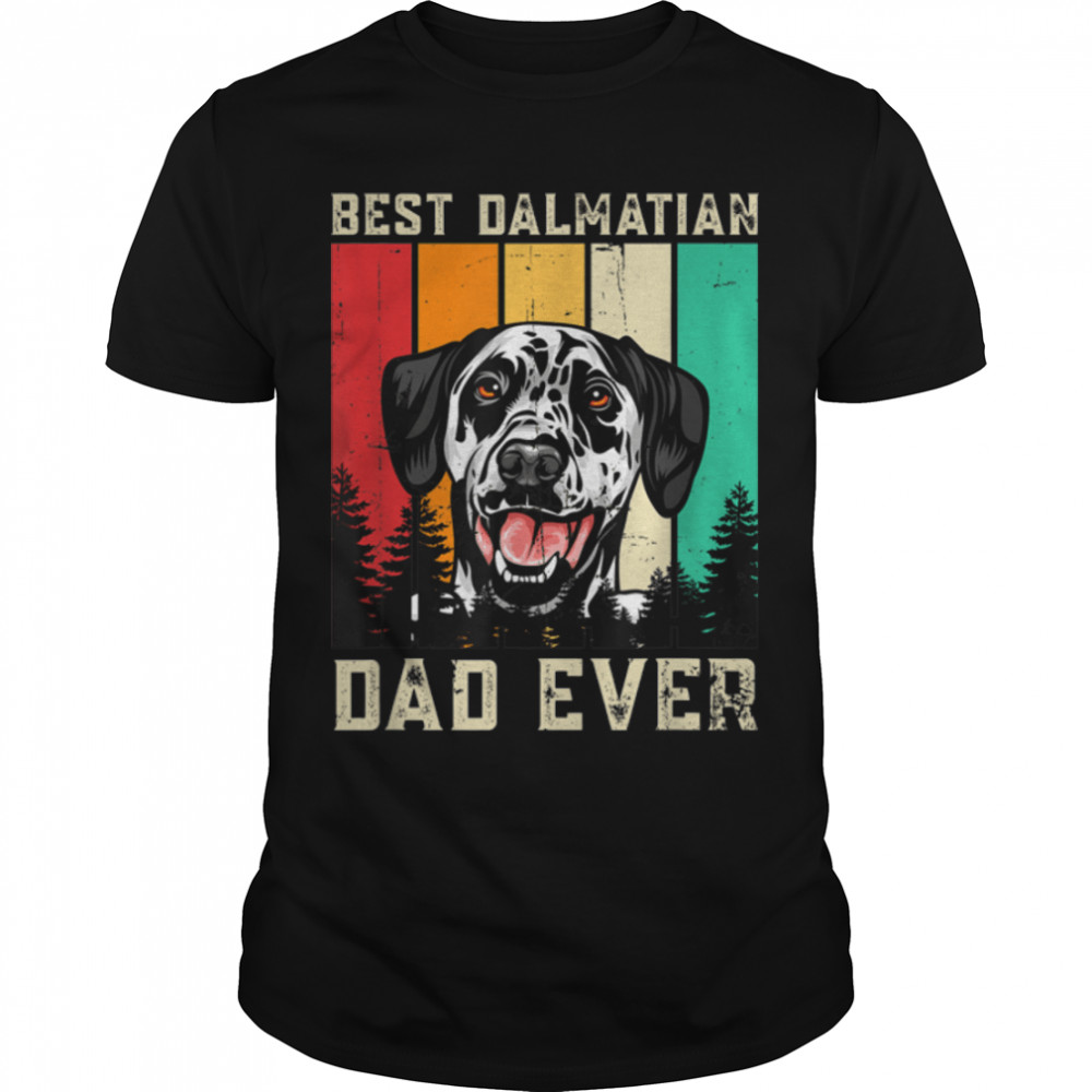 Vintage Best Dalmatian Dad Ever Father'S Day T-Shirt B09Zkykt24