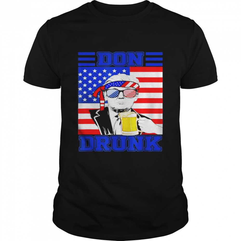 Don drunk beer 4th of july Donald Trump patriot usa flag shirt