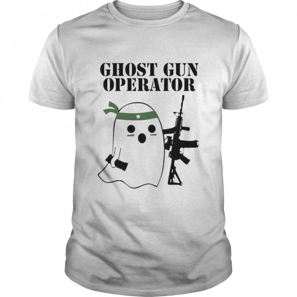 Ghost Gun Operator shirt
