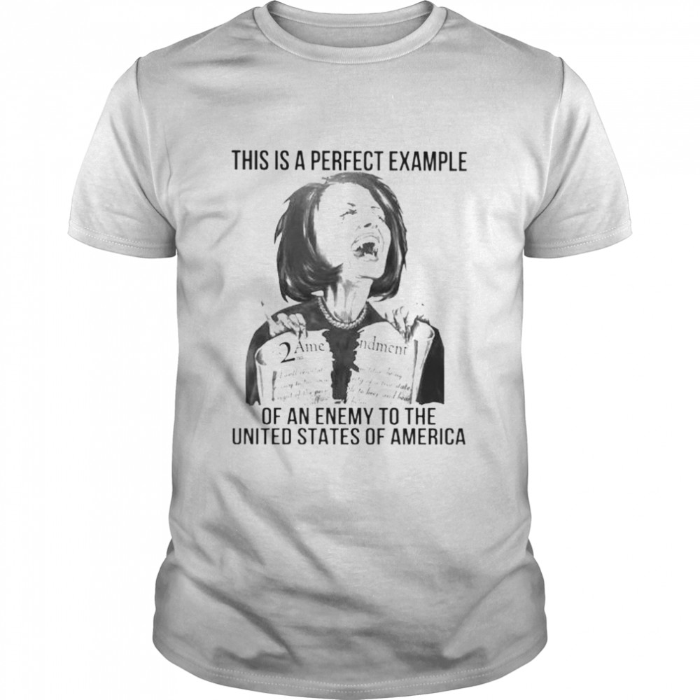 nancy Pelosi this is a perfect example of an enemy to the US shirt Classic Men's T-shirt