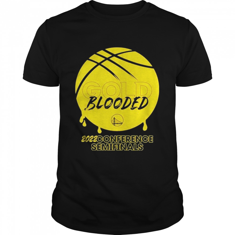 Chase center gold blooded 2022 conference semifinals shirt